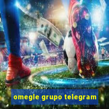 omegle grupo telegram